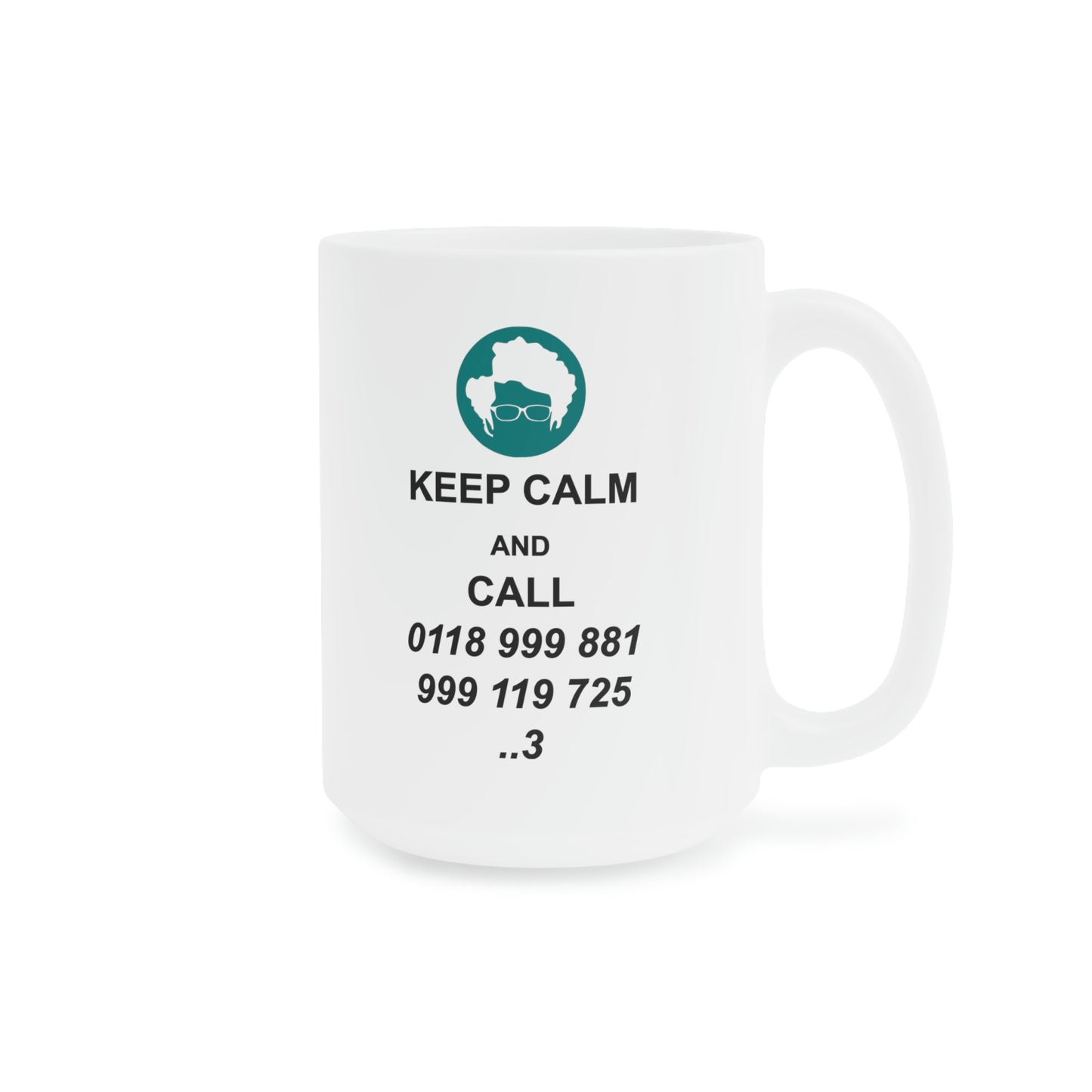 Keep Calm - Ceramic Mugs (11oz\15oz\20oz)