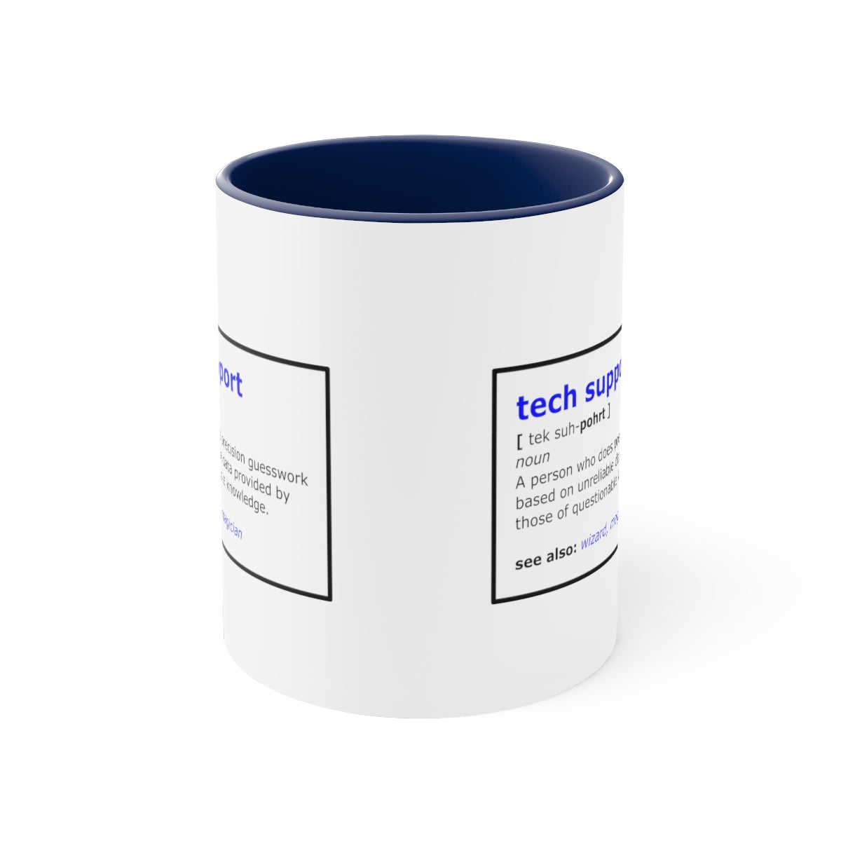 Tech Support - Accent Coffee Mug, 11oz