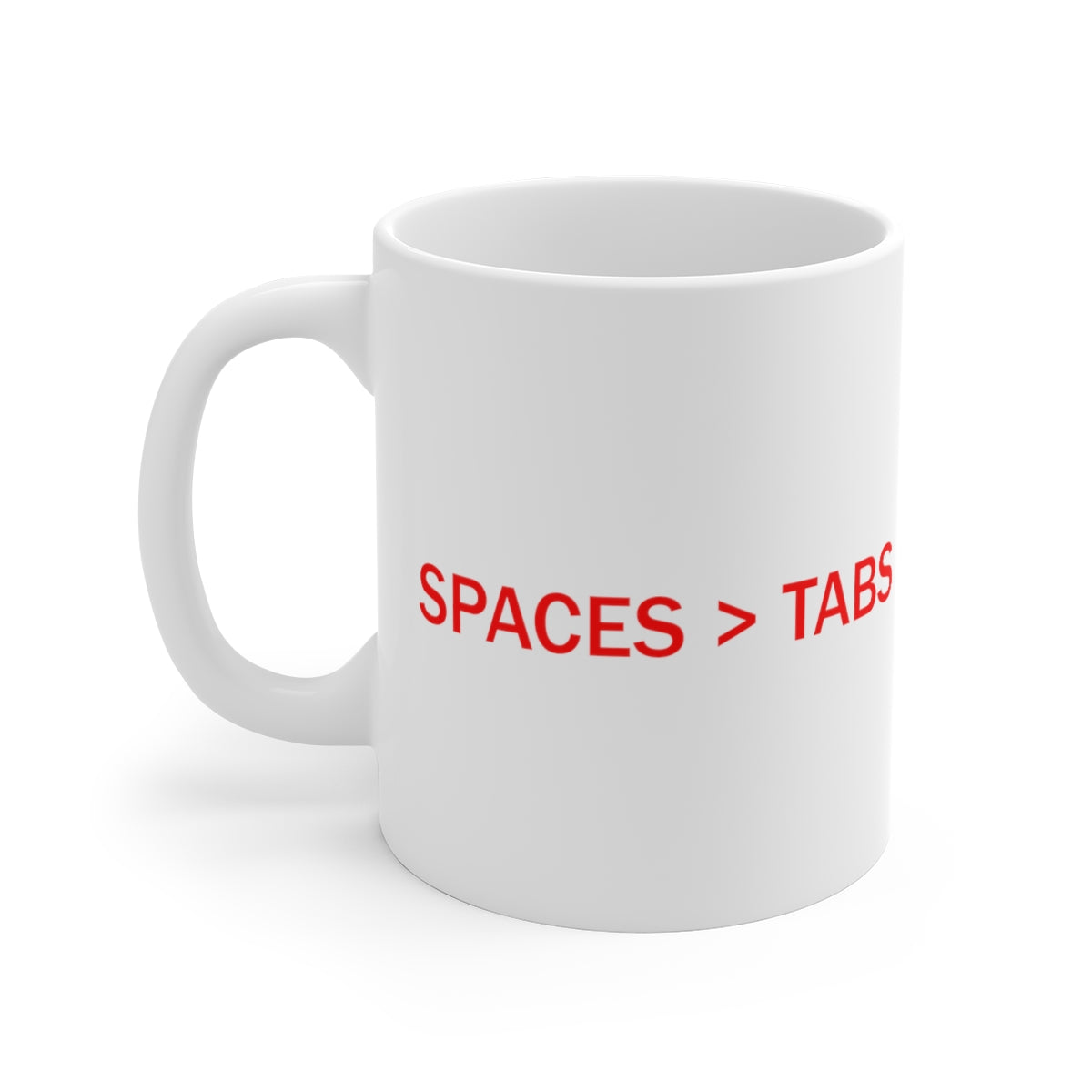 SPACES > TABS - Ceramic Mugs (11oz\15oz\20oz)