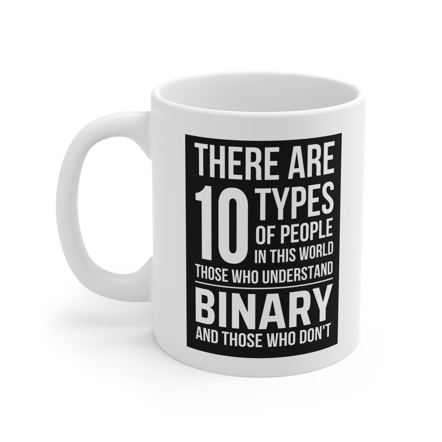 10 Types - Ceramic Mugs (11oz\15oz\20oz)