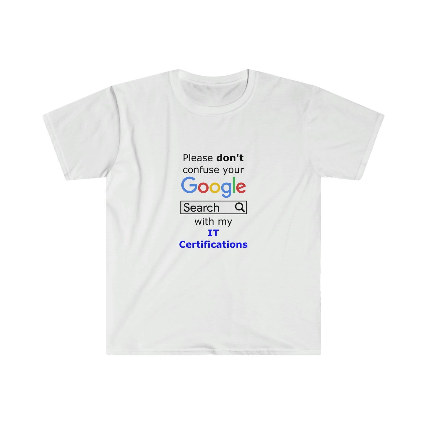 Google IT Certifications - Unisex Softstyle T-Shirt