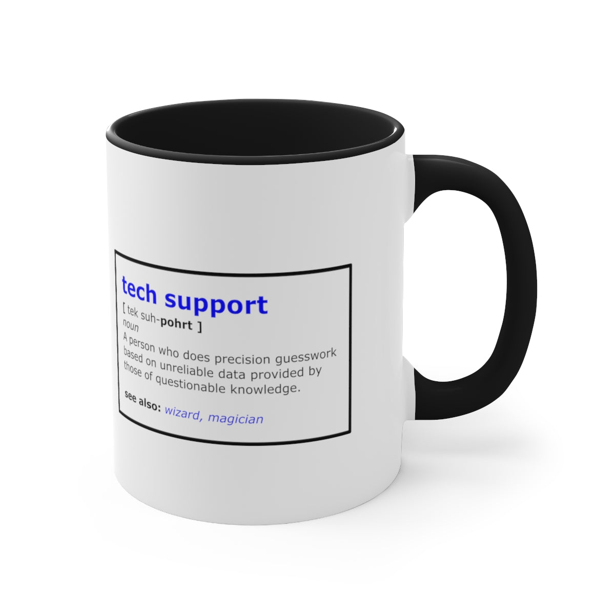 Tech Support - Accent Coffee Mug, 11oz