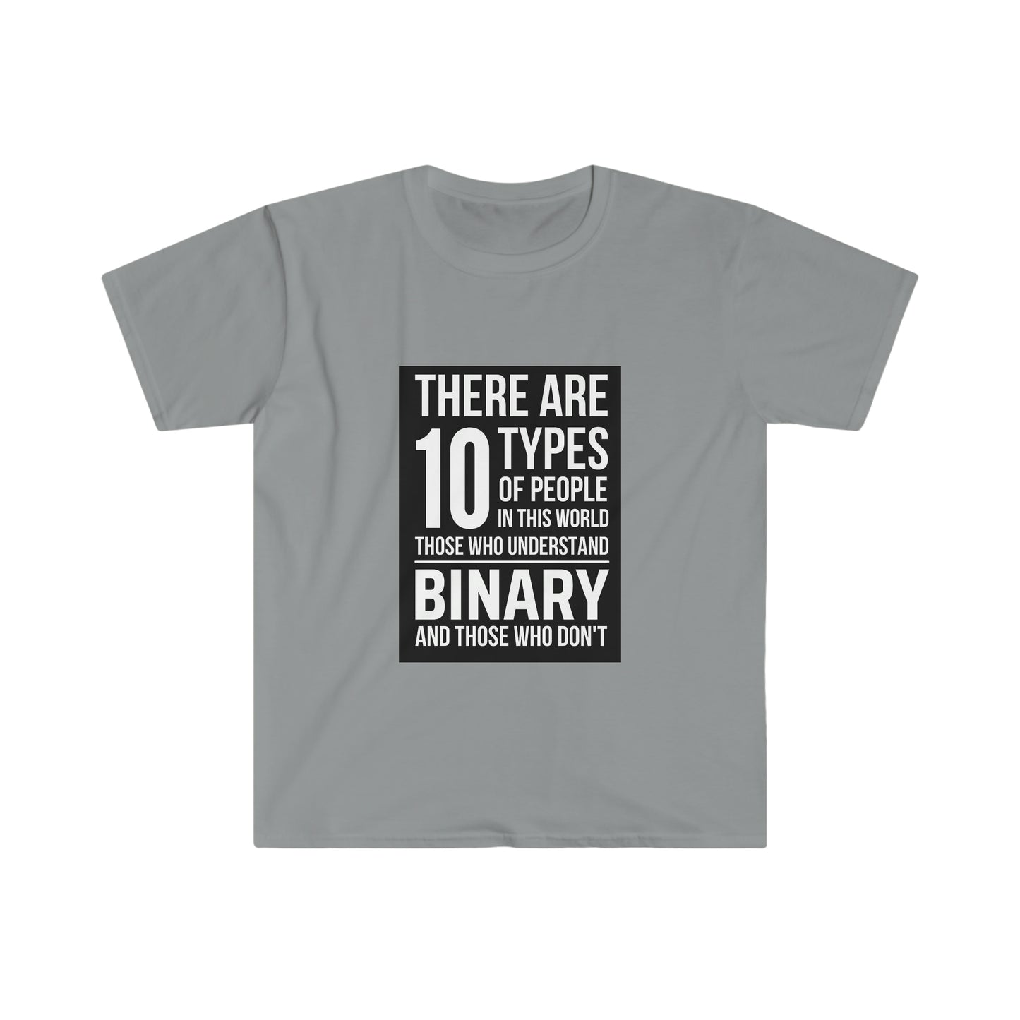 10 Types - Unisex Softstyle T-Shirt