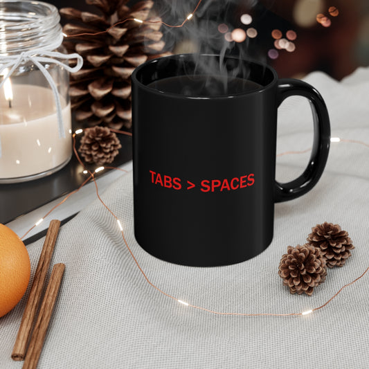 TABS > SPACES - 11oz Black Mug