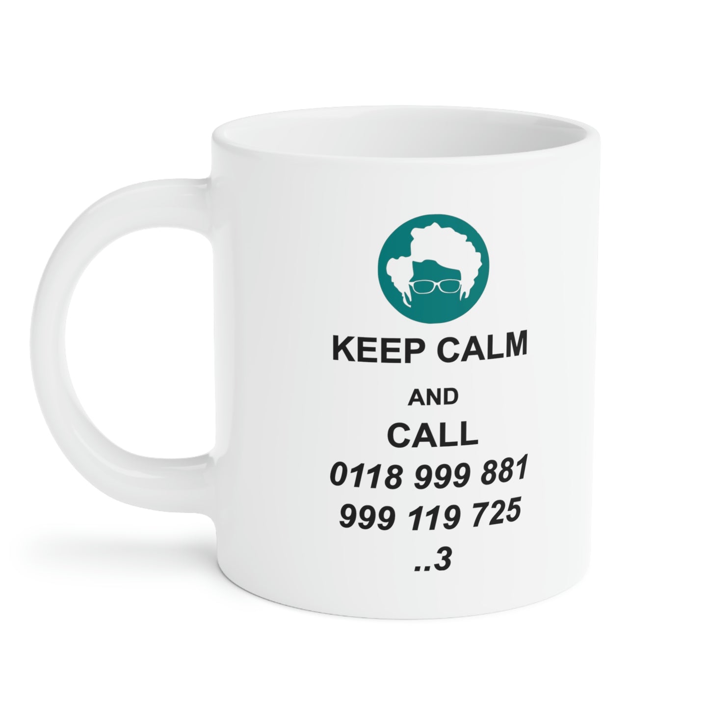 Keep Calm - Ceramic Mugs (11oz\15oz\20oz)