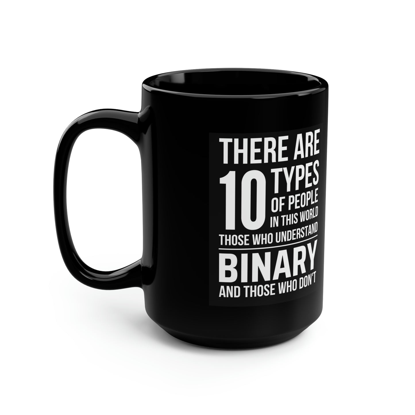 10 Types - Black Mug, 15oz