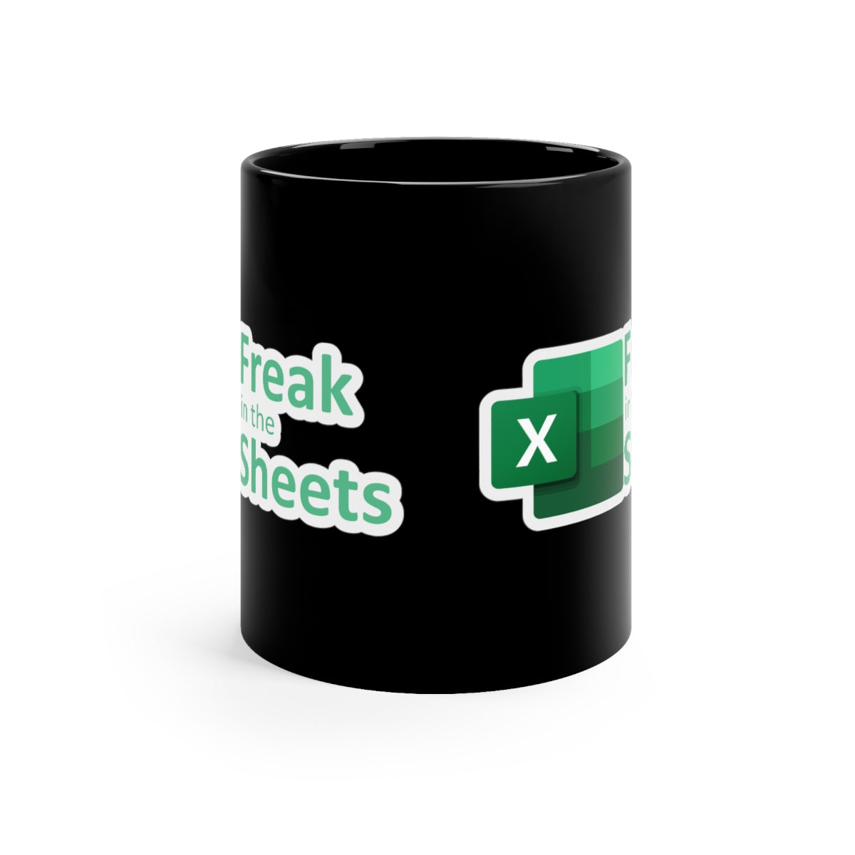 Freak in the Sheets - Black Coffee Mug, 11oz