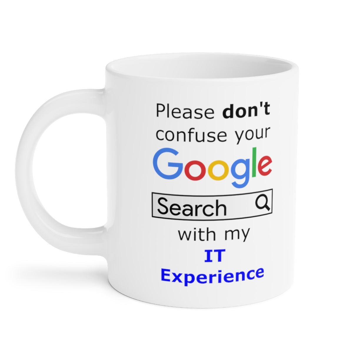 Google IT Experience - Ceramic Mugs (11oz\15oz\20oz)