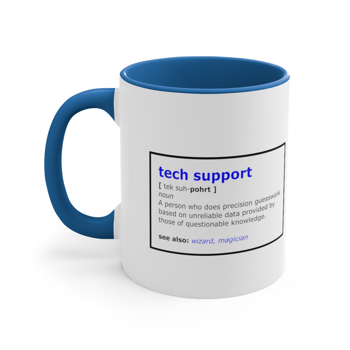 Tech Support - Accent Coffee Mug, 11oz