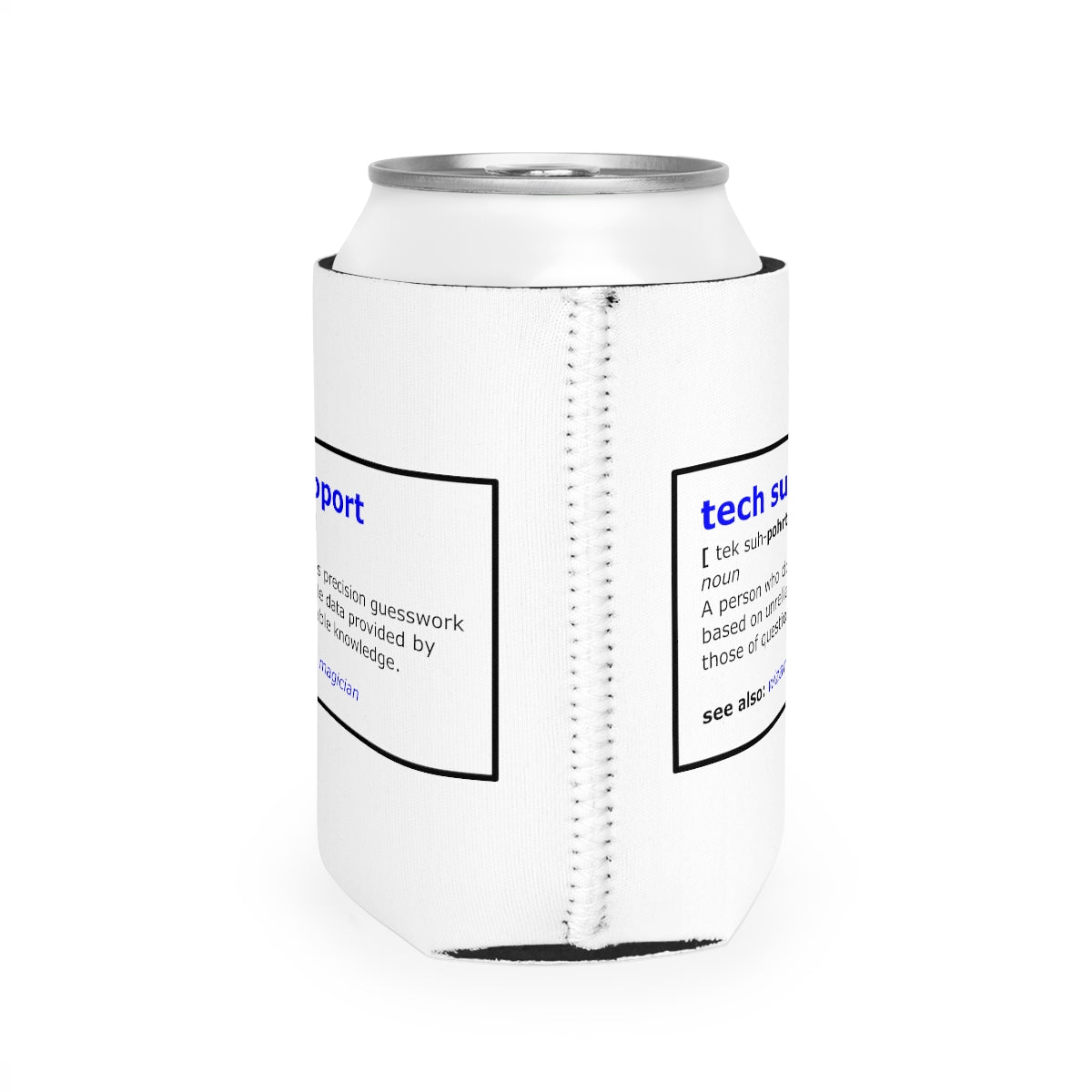 Tech Support - Can Cooler Sleeve