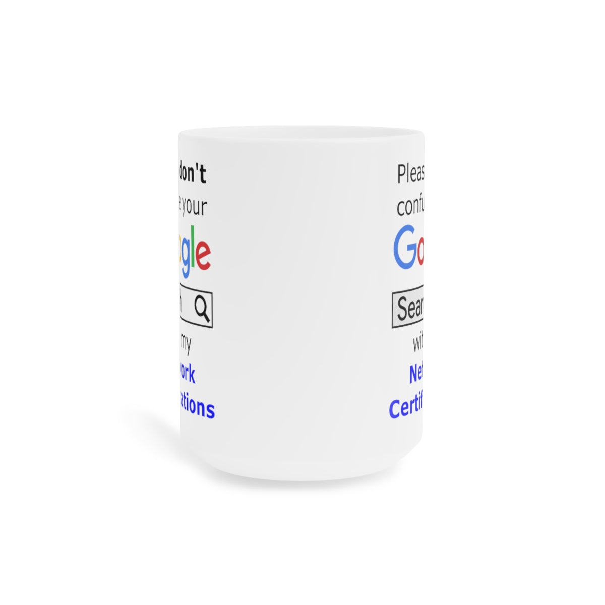 Google Network Certifications - Ceramic Mugs (11oz\15oz\20oz)