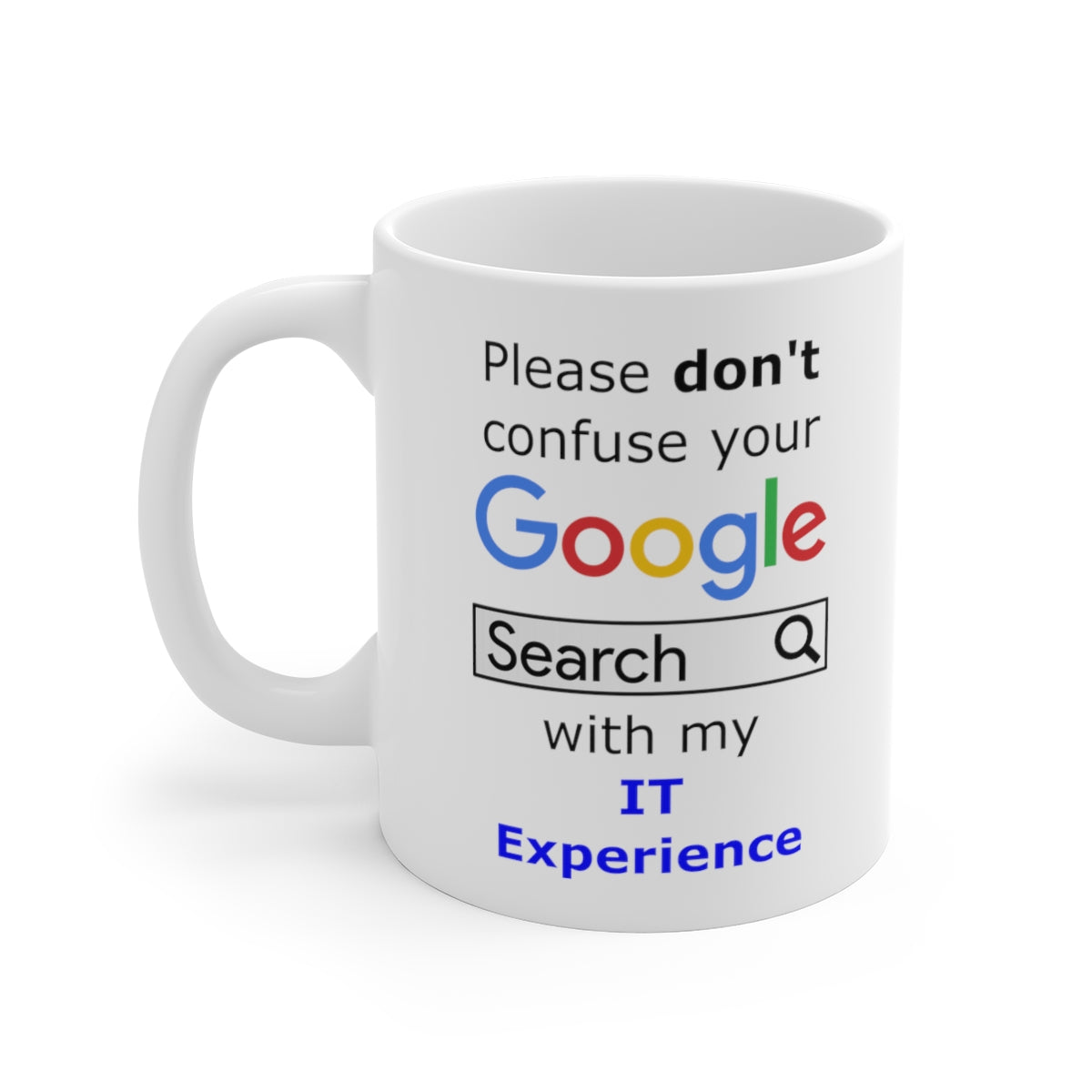 Google IT Experience - Ceramic Mugs (11oz\15oz\20oz)