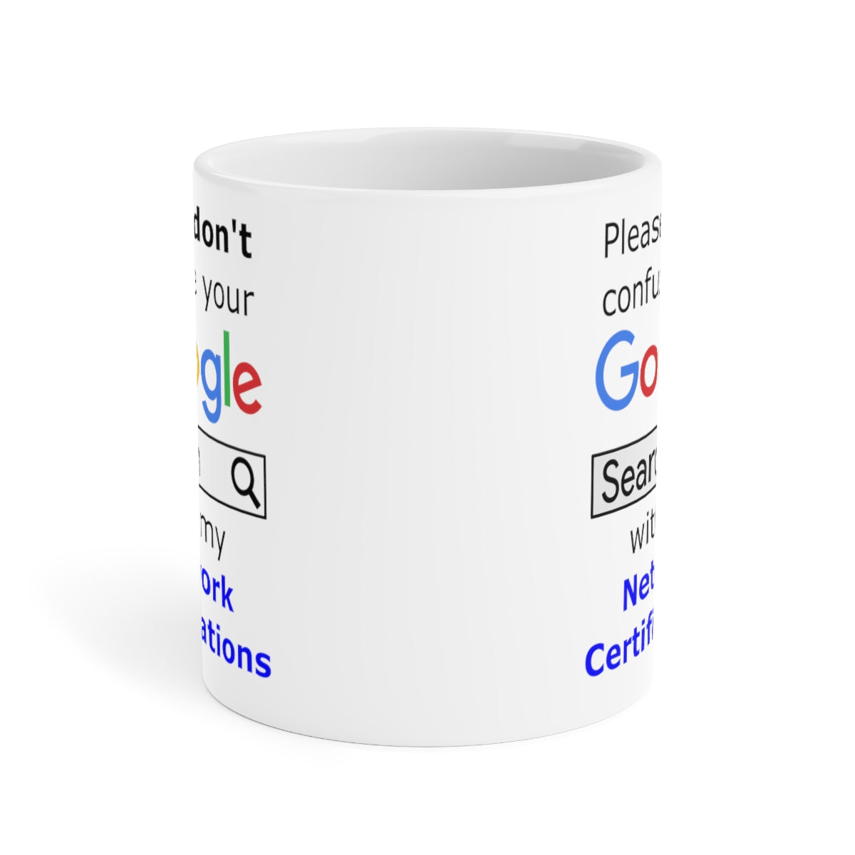 Google Network Certifications - Ceramic Mugs (11oz\15oz\20oz)