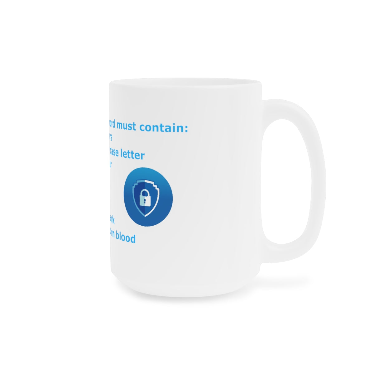 Password Strength - Ceramic Mugs (11oz\15oz\20oz)