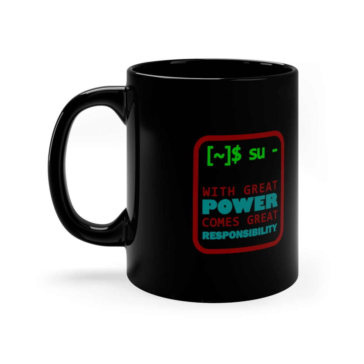Great Power - Black Coffee Mug, 11oz