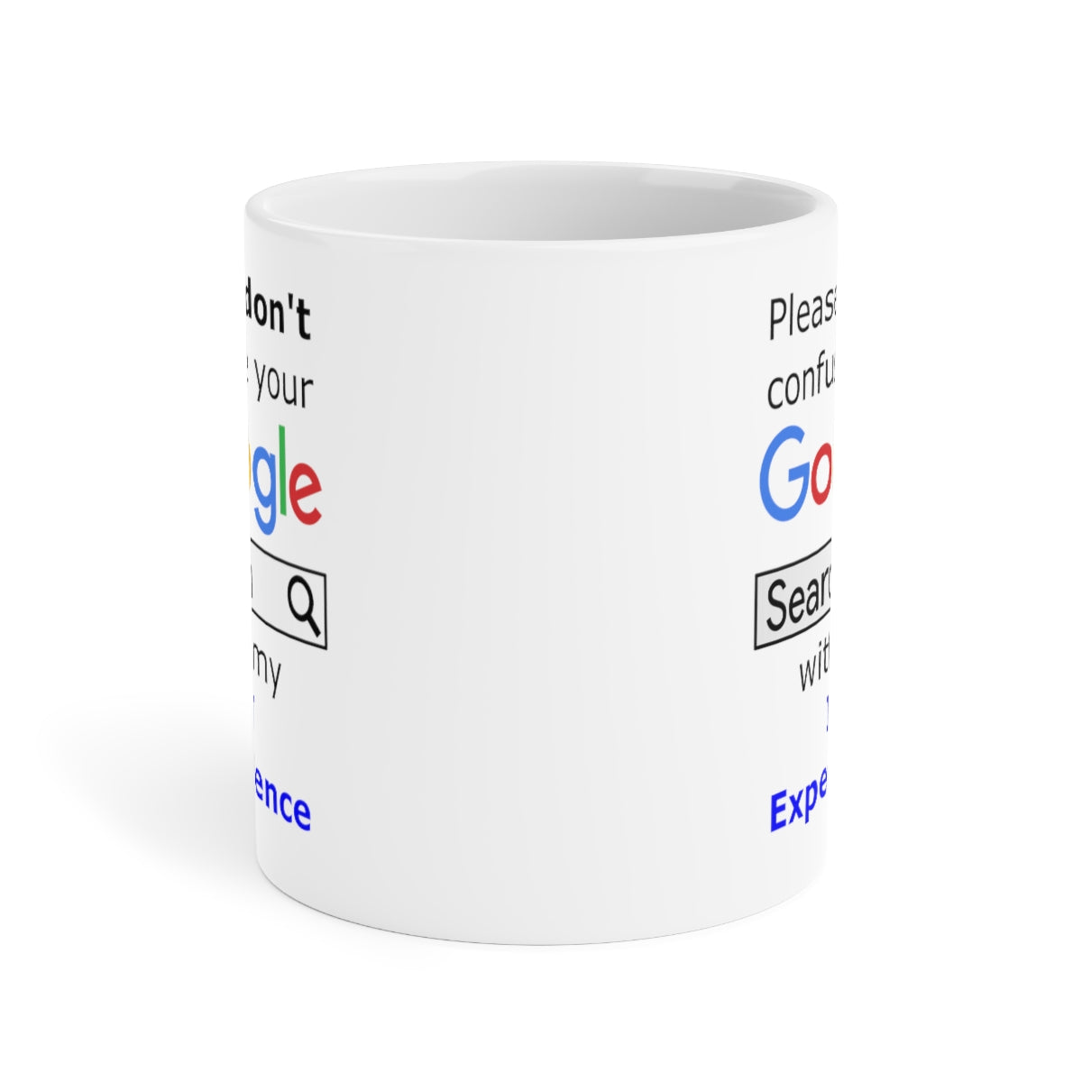 Google IT Experience - Ceramic Mugs (11oz\15oz\20oz)