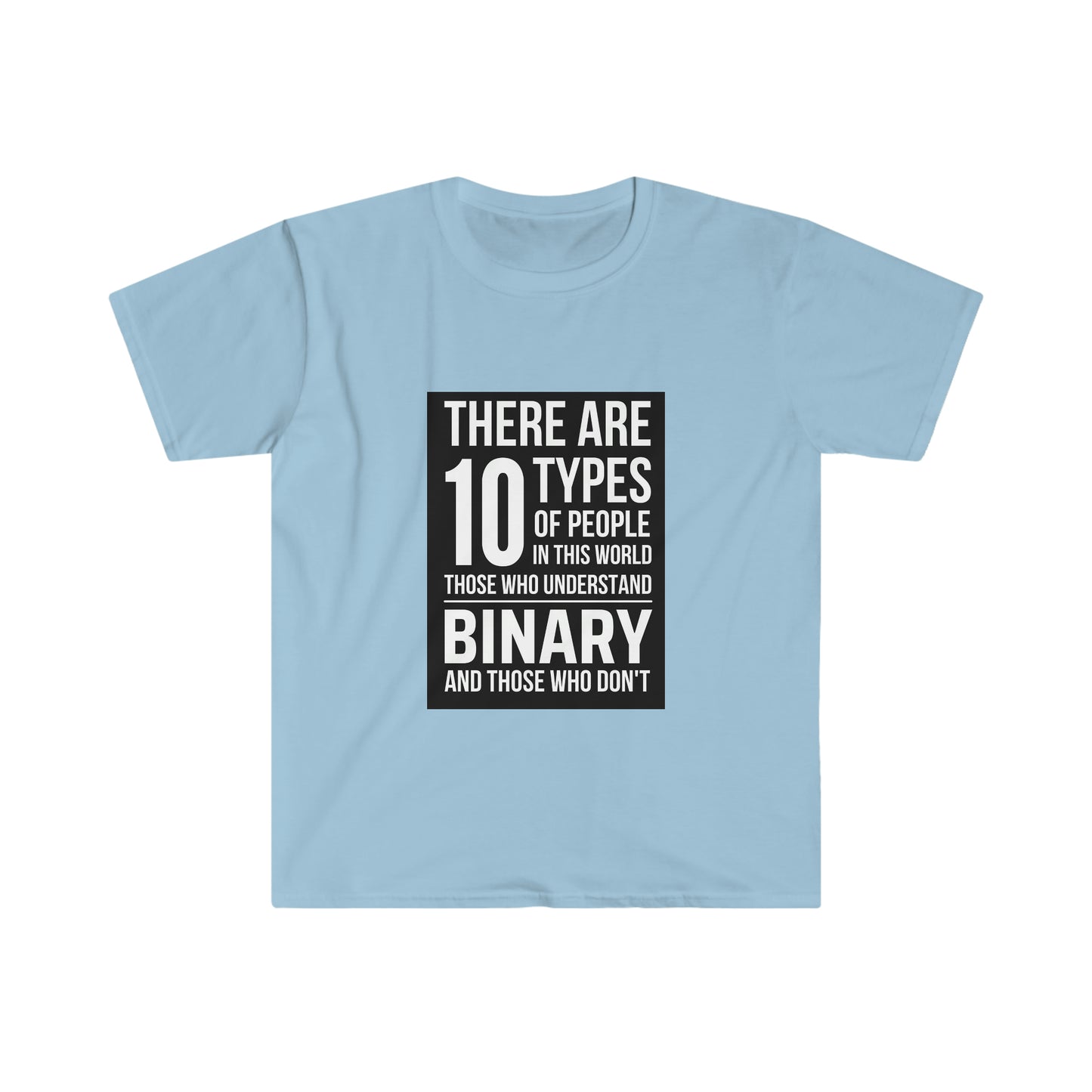 10 Types - Unisex Softstyle T-Shirt