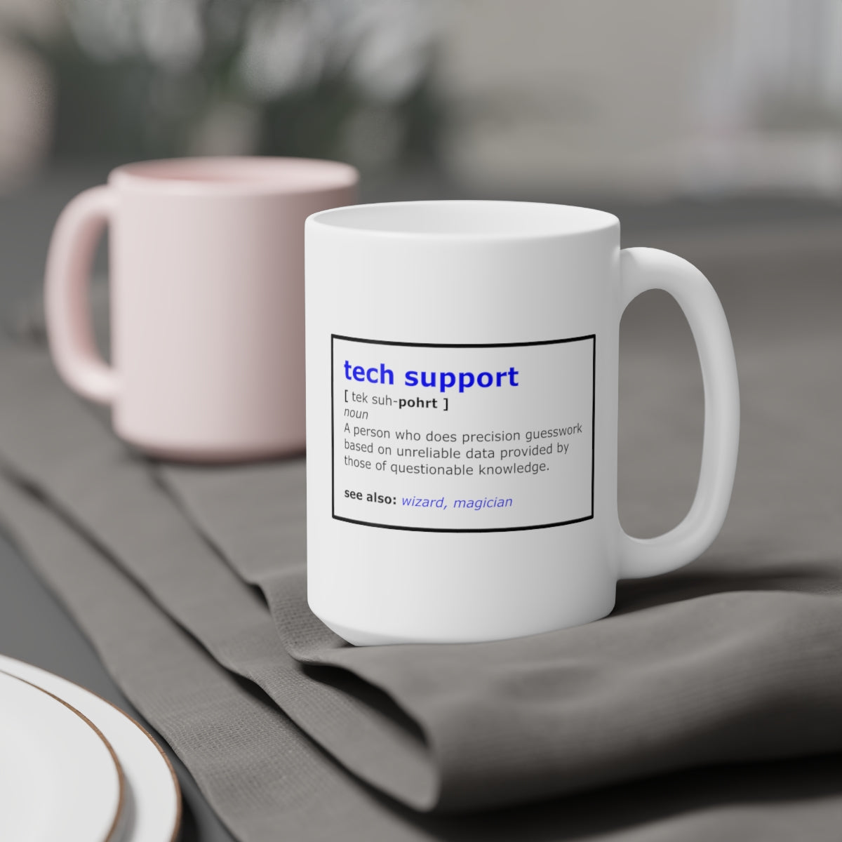 Tech Support - Ceramic Mugs (11oz\15oz\20oz)