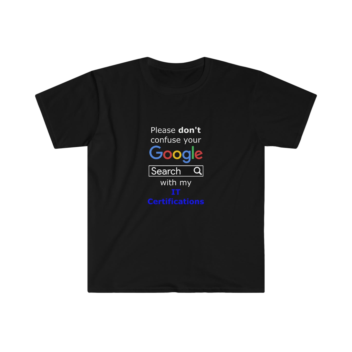 Google IT Certifications - Unisex Softstyle T-Shirt