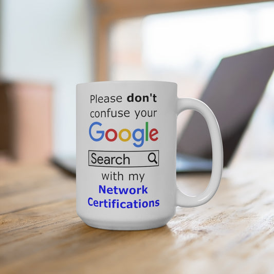 Google Network Certifications - Ceramic Mugs (11oz\15oz\20oz)