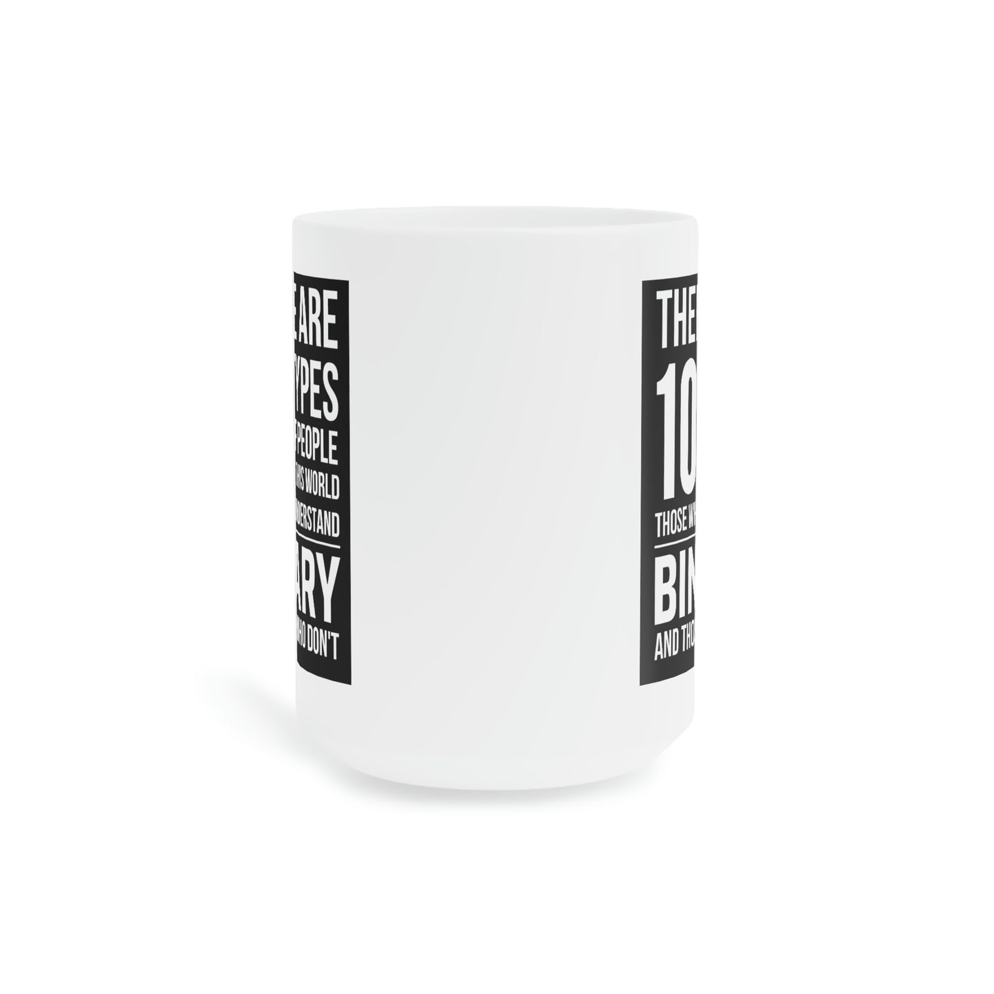 10 Types - Ceramic Mugs (11oz\15oz\20oz)