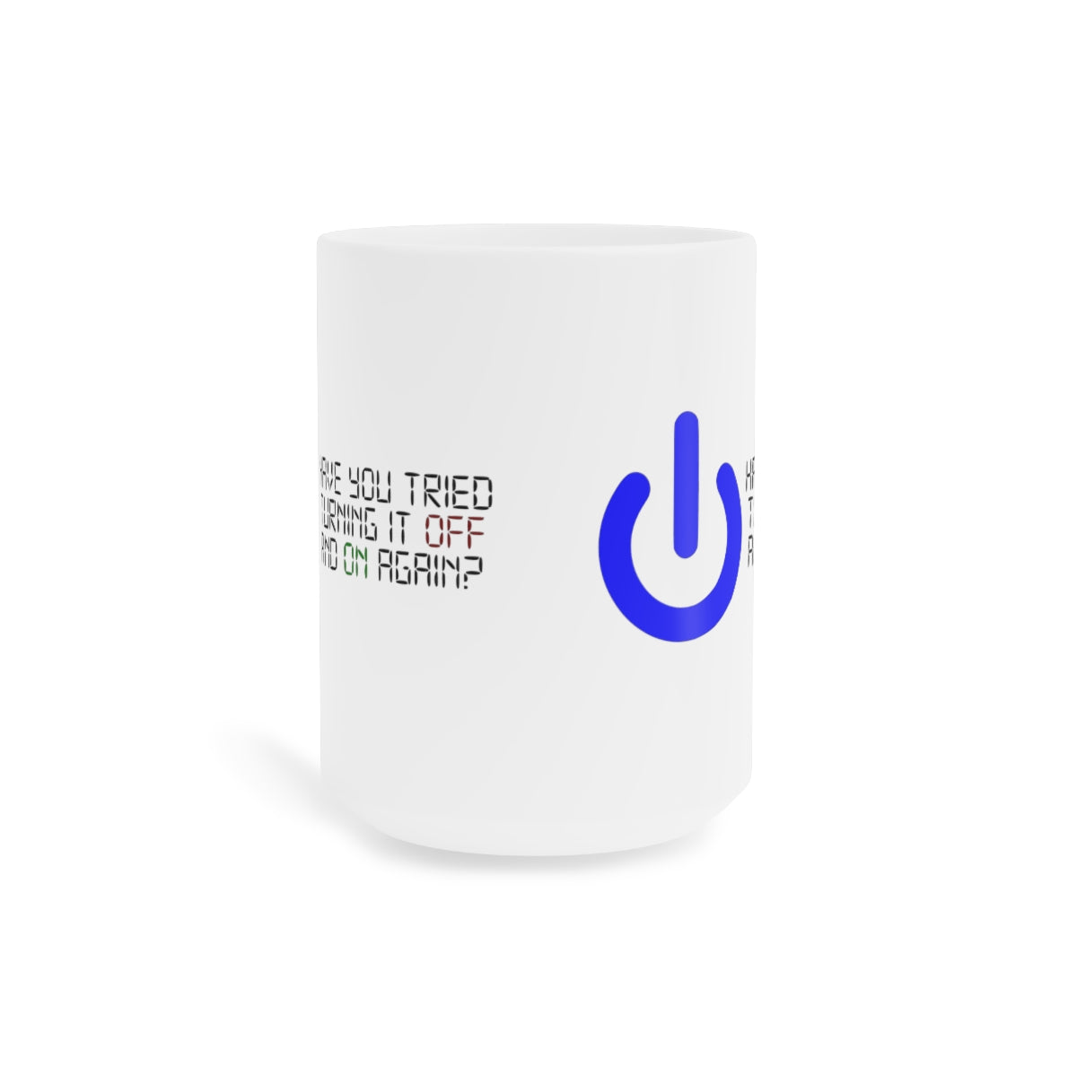 Off and On - Ceramic Mugs (11oz\15oz\20oz)