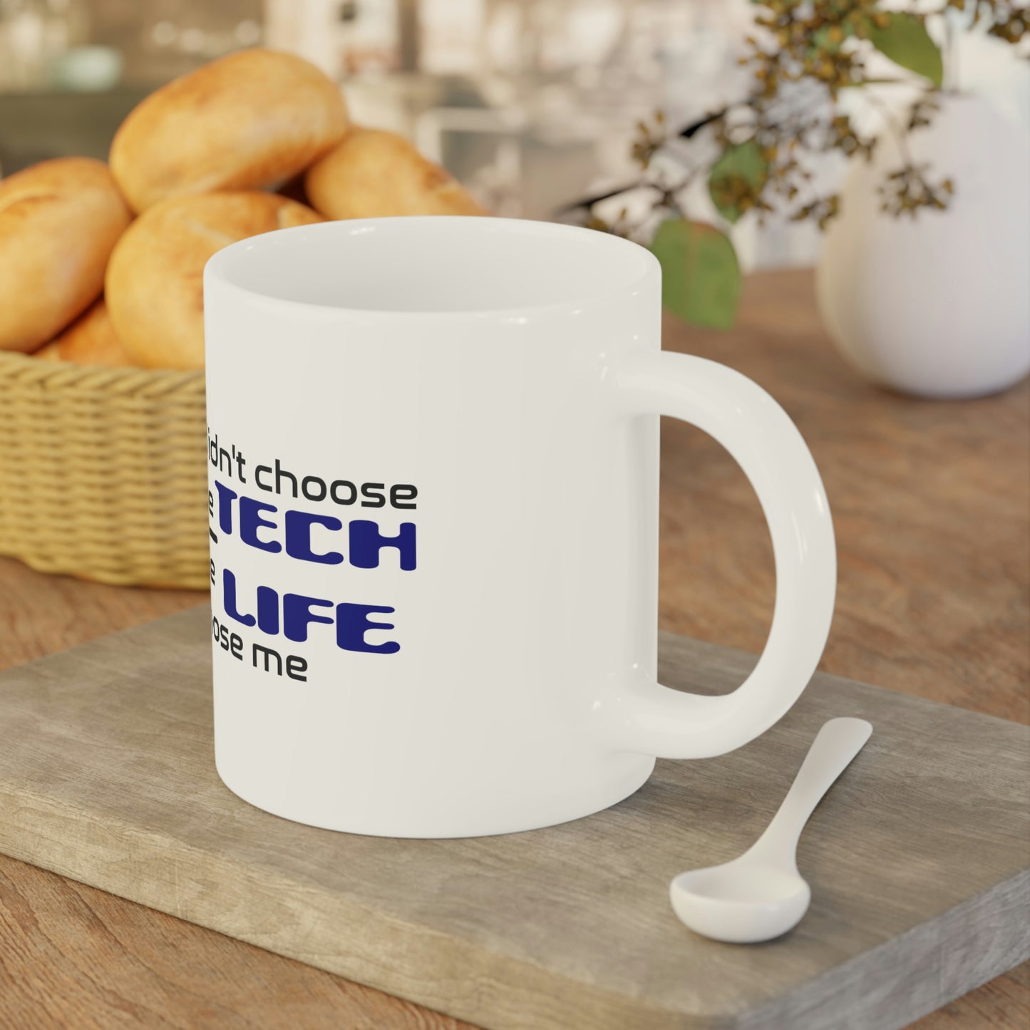 Tech Life - Ceramic Mugs (11oz\15oz\20oz)