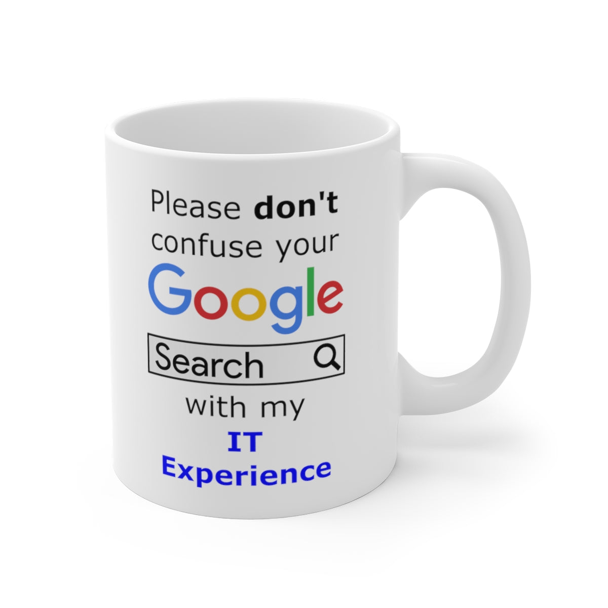 Google IT Experience - Ceramic Mugs (11oz\15oz\20oz)