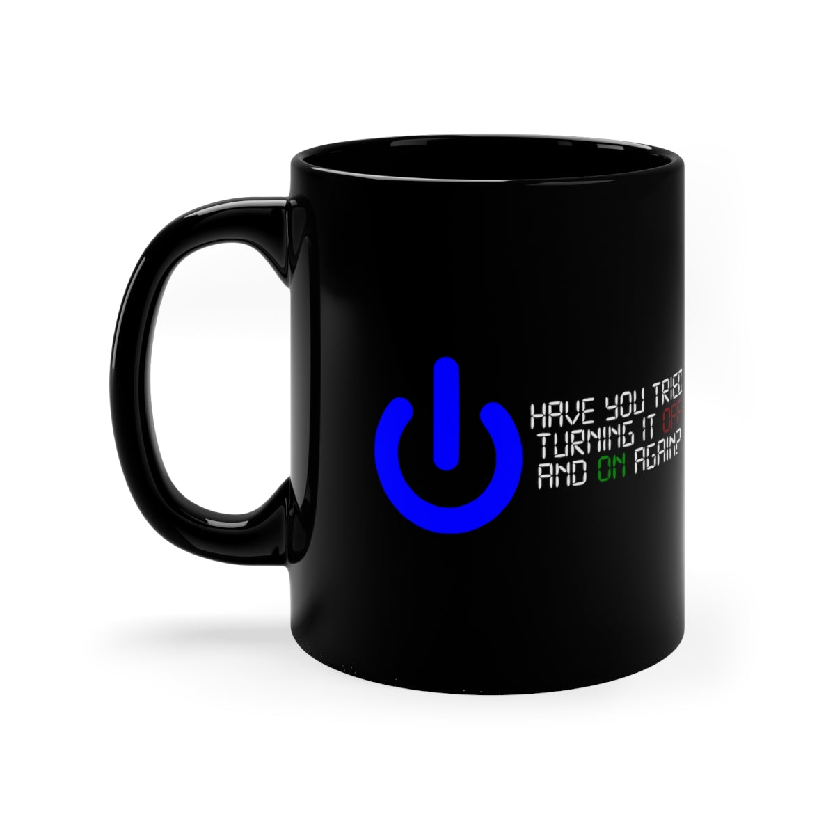 Off and On - 11oz Black Mug