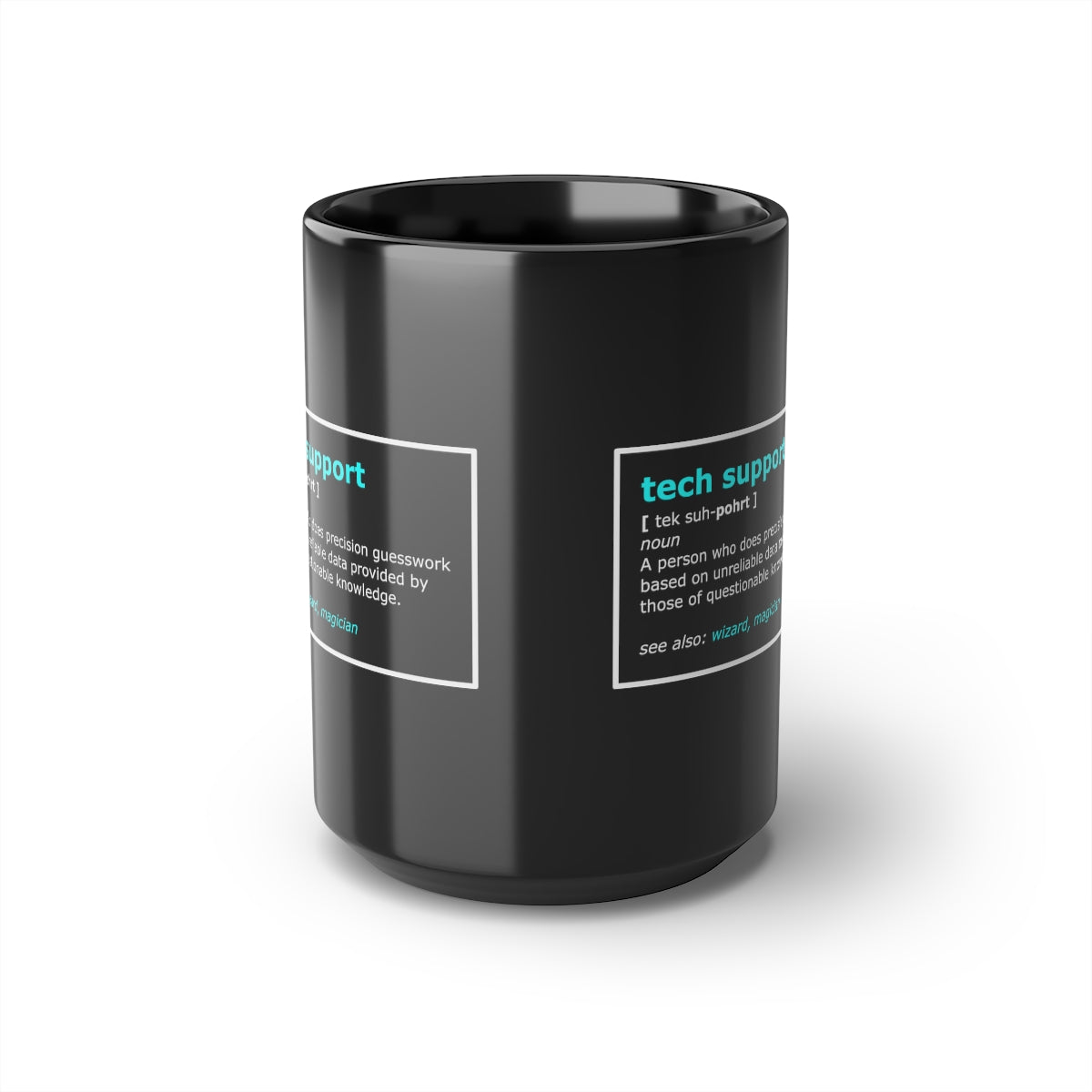 Tech Support - Black Mug, 15oz