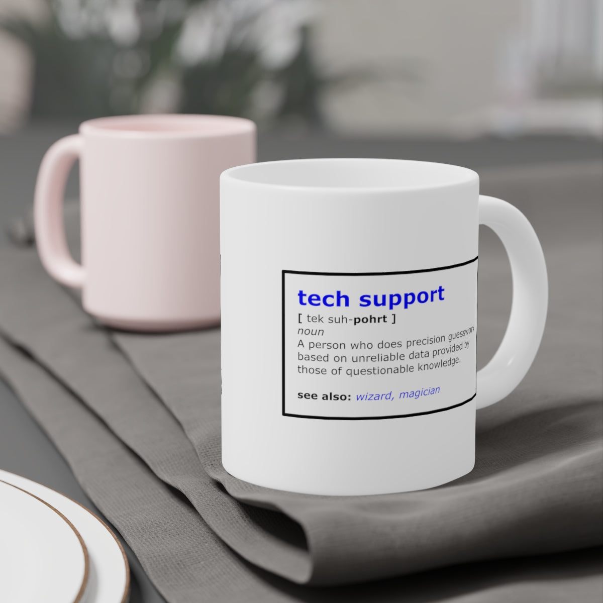 Tech Support - Ceramic Mugs (11oz\15oz\20oz)