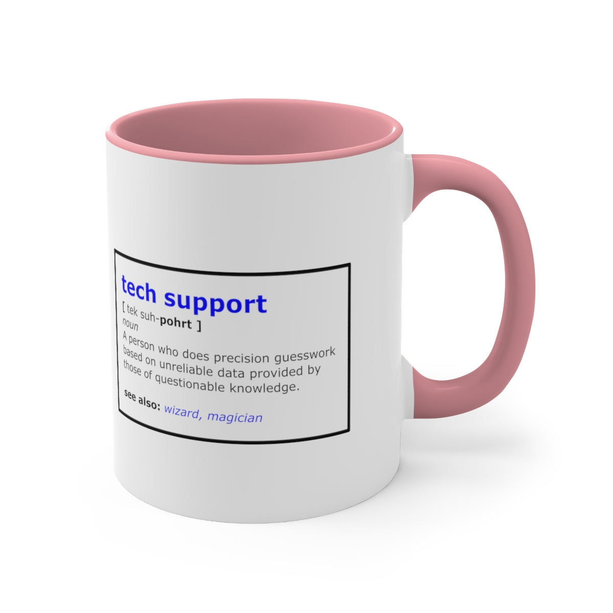 Tech Support - Accent Coffee Mug, 11oz