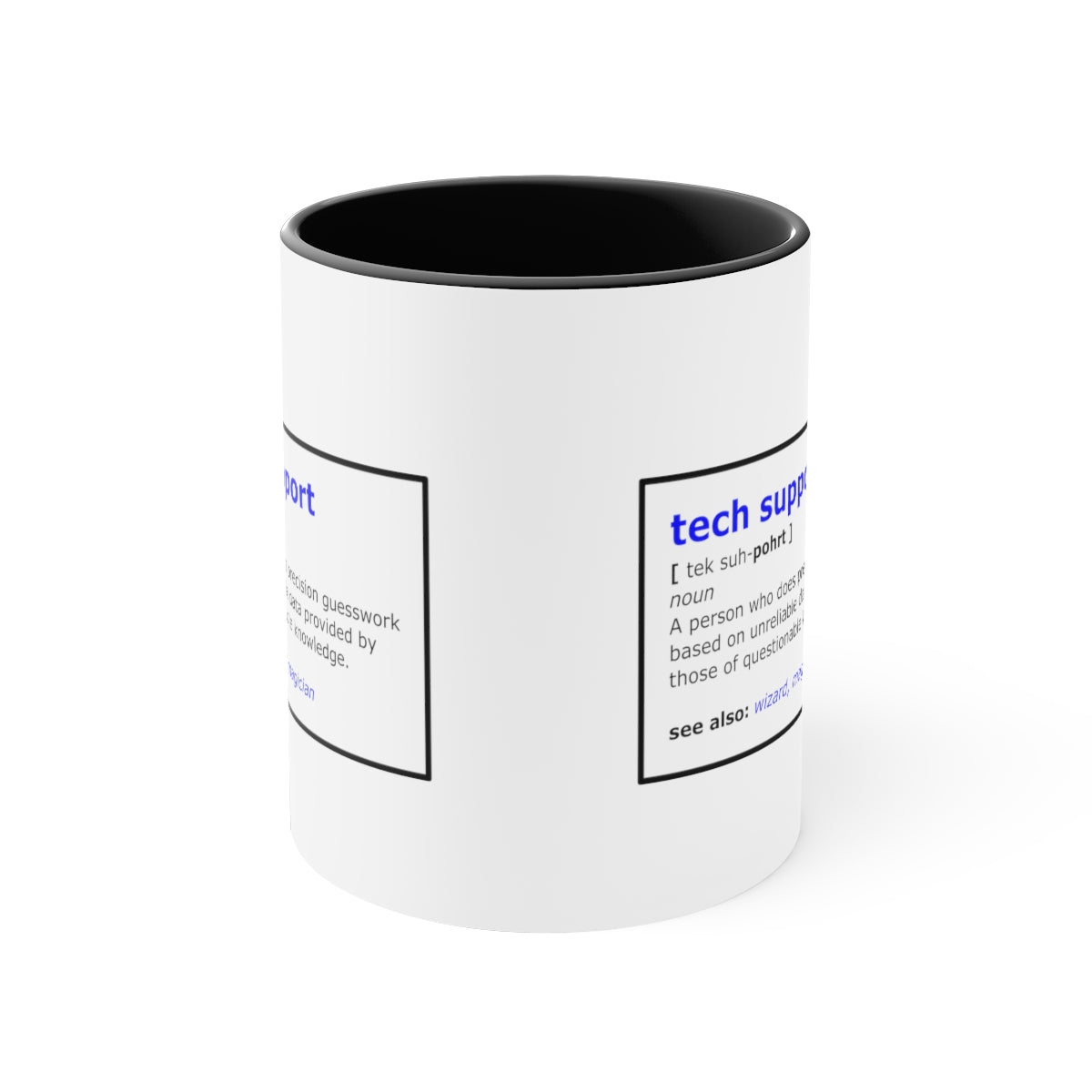 Tech Support - Accent Coffee Mug, 11oz