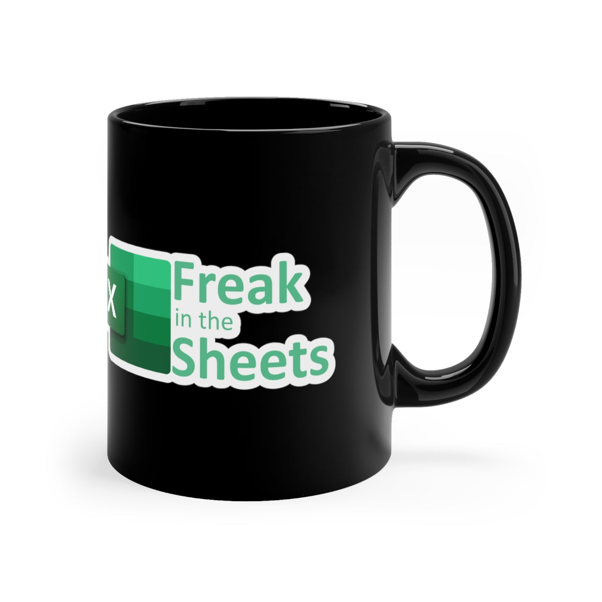 Freak in the Sheets - Black Coffee Mug, 11oz