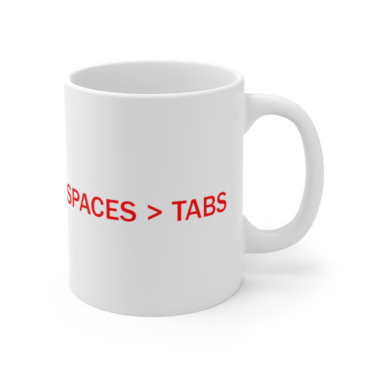 SPACES > TABS - Ceramic Mugs (11oz\15oz\20oz)