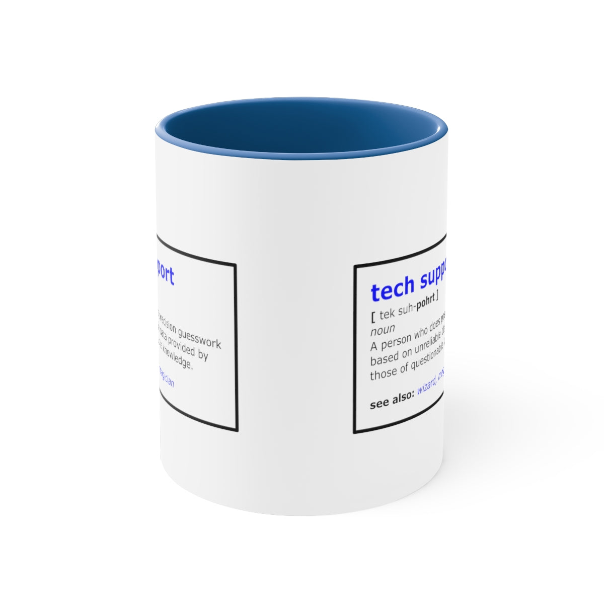 Tech Support - Accent Coffee Mug, 11oz