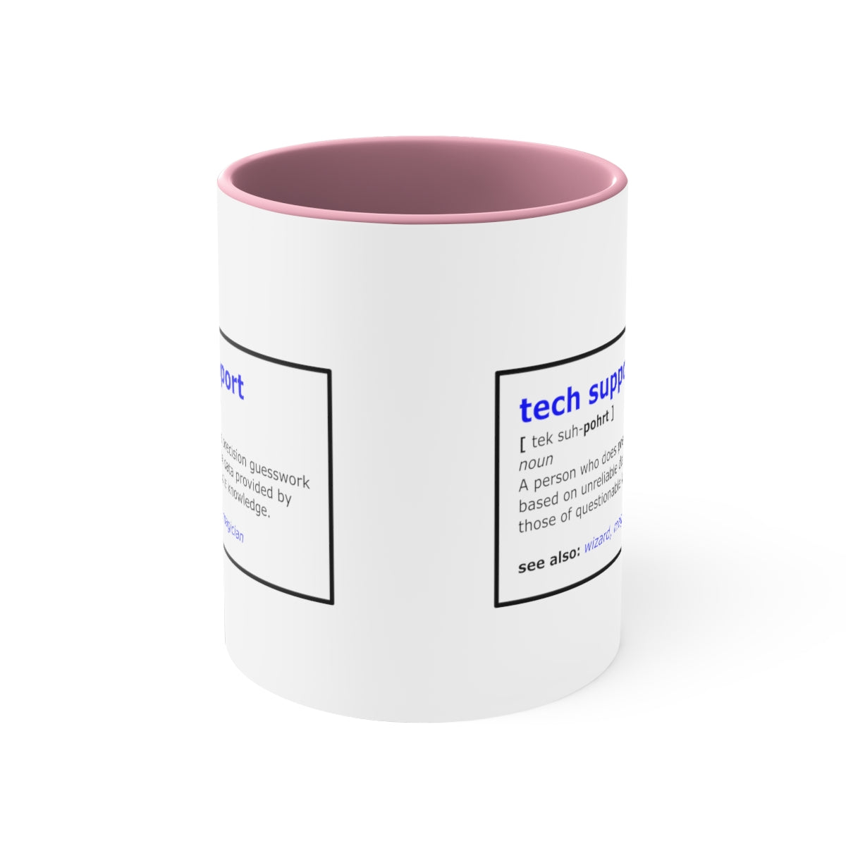 Tech Support - Accent Coffee Mug, 11oz