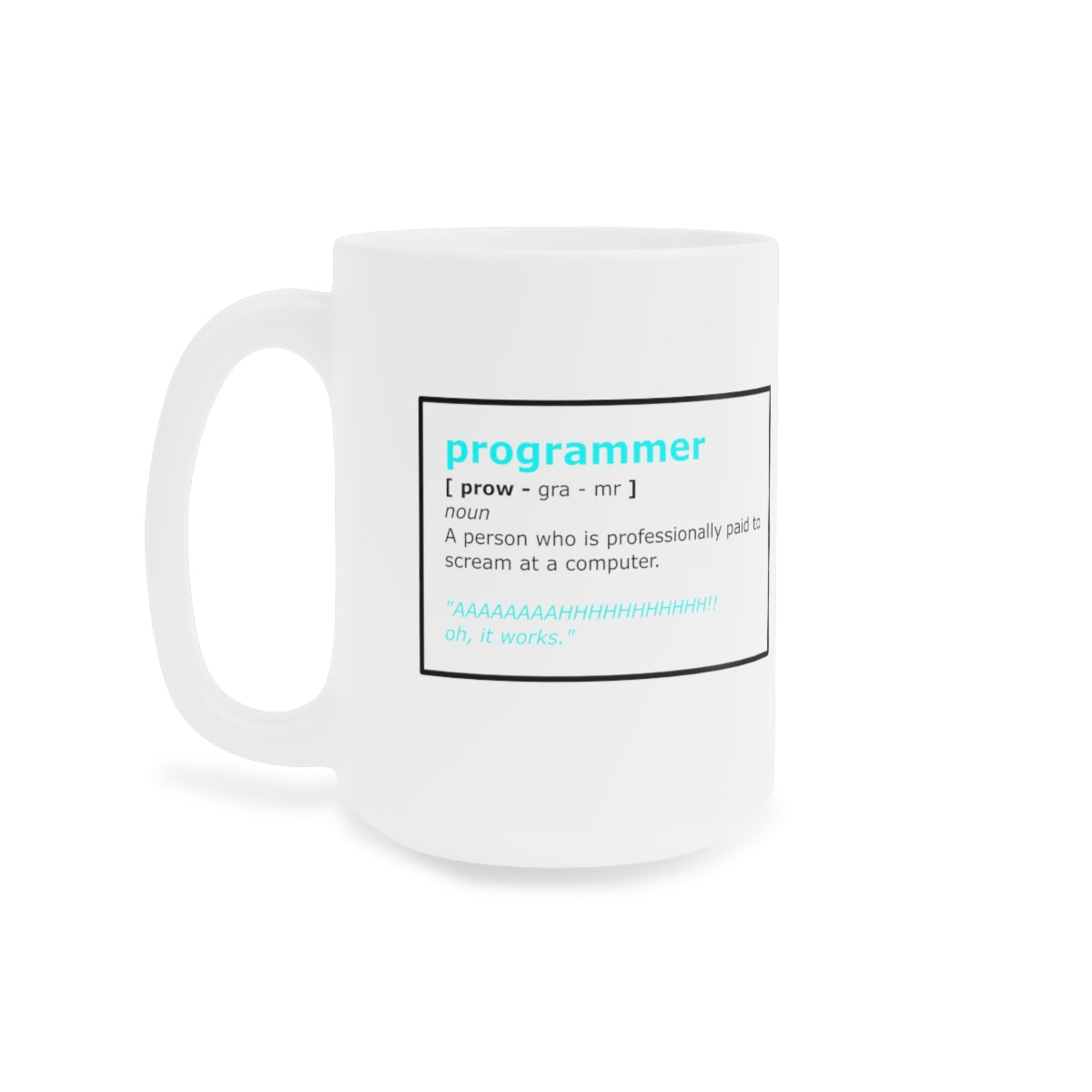 Programmer - Ceramic Mugs (11oz\15oz\20oz)